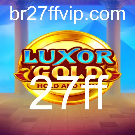 LuxorGold: Descubra a Aventura e Desafie Suas Habilidades com a Palavra-Chave 27ff